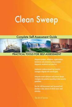 Paperback Clean Sweep Complete Self-Assessment Guide Book
