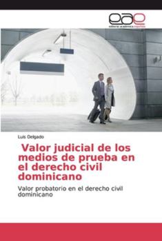 Paperback Valor judicial de los medios de prueba en el derecho civil dominicano [Spanish] Book