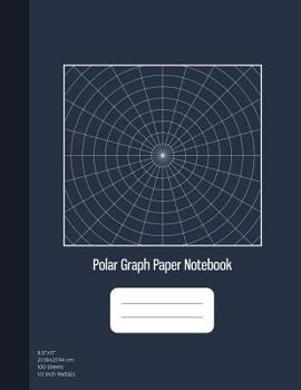 Polar Graph Paper Notebook: Polar Sketchbook, 1/2 Inch Centered Polar Grid, 8.5" x 11", 100 sheets