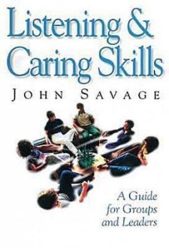 Paperback Listening & Caring Skills: A Guide for Groups and Leaders Book