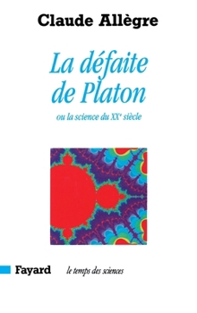 Paperback La Défaite de Platon [French] Book