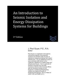 Paperback An Introduction to Seismic Isolation and Energy Dissipation Systems for Buildings Book