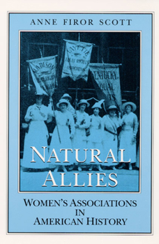 Paperback Natural Allies: Women's Associations in American History Book