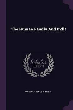 Paperback The Human Family And India Book