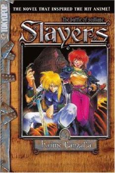Slayers Text, Vol. 4: The Battle of Saillune - Book #4 of the Slayers