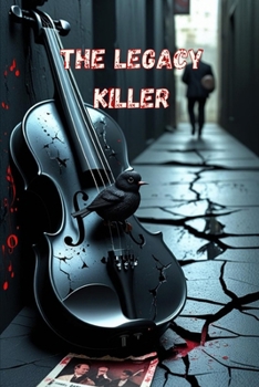 Paperback The Legacy Killer: Some secrets are written in blood. Book