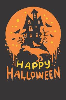 Paperback Notebook: T Rex Tyrannosaurus Happy Halloween Gift Dot Grid Dotted 6x9 120 Pages Book