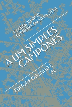 Paperback A Um Simples Campones: Editora Caminho E Fé [Portuguese] Book