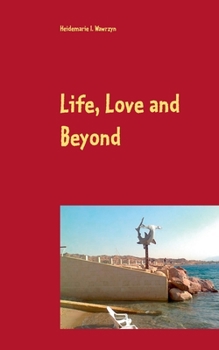 Paperback Life, Love and Beyond Book