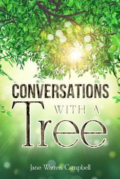 Paperback Conversations with a Tree: Returning to Our True Nature Through Nature Book