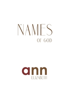 Paperback The Names Of God - Ann Elizabeth Book