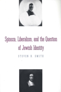 Paperback Spinoza, Liberalism, and the Question of Jewish Identity Book