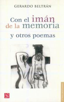 Paperback Con el Iman de la Memoria y Otros Poemas [Spanish] Book