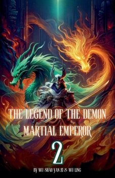 Paperback The Legend of the Demon Martial Emperor: An Isekai Cultivation Adventure Book