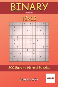 Paperback Binary Puzzles - 200 Easy to Normal Puzzles 12x12 vol.34 Book