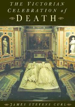 Hardcover The Victorian Celebration of Death Book