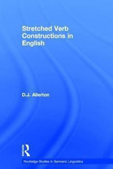 Paperback Stretched Verb Constructions in English Book