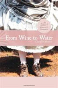 From Wine to Water - Book #1 of the Angels & Outlaws