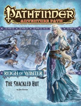 Paperback Pathfinder Adventure Path: Reign of Winter Part 2 - The Shackled Hut Book