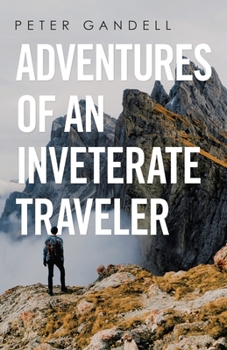 Paperback Adventures of an Inveterate Traveler Book