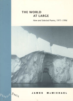 Paperback The World at Large: New and Selected Poems, 1971-1996 Book