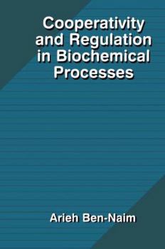Paperback Cooperativity and Regulation in Biochemical Processes Book