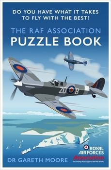 Paperback The RAF Association Puzzle Book: Do You Have What It Takes to Be an Air Ace? Book