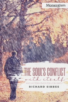 Paperback The Soul's Conflict with Itself and Victory over Itself by Faith Book