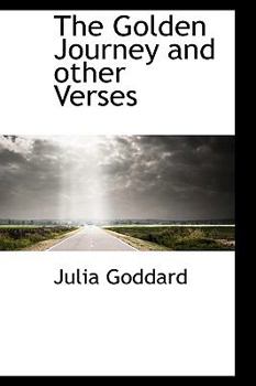 The Golden Journey and Other Verses