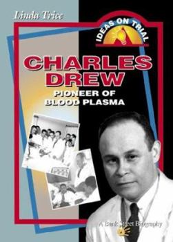 Paperback Charles Drew: Pioneer of Blood Plasma Book