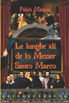 Paperback Le lunghe ali de lo Messer Santo Marco [Italian] Book