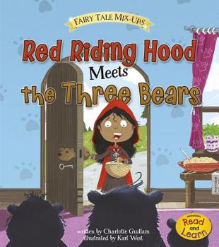 Red Riding Hood Meets the Three Bears - Book  of the Fairy Tale Mix-ups