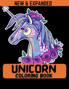 Unicorn Coloring Book (New & Expanded): Coloring Book with Beautiful Unicorn Designs for kids and girls