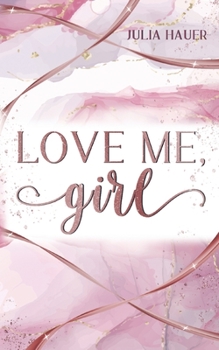 Paperback Love me, girl [German] Book