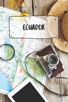 Ecuador: Liniertes Reisetagebuch Notizbuch oder Reise Notizheft liniert - Reisen Journal f�r M�nner und Frauen mit Linien