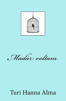 Paperback Madár Voltam [Hungarian] Book