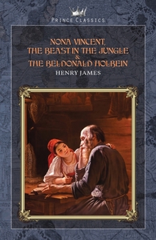 Paperback Nona Vincent, The Beast in the Jungle & The Beldonald Holbein Book