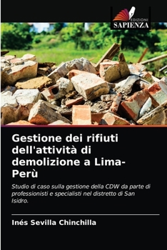 Paperback Gestione dei rifiuti dell'attività di demolizione a Lima-Perù [Italian] Book