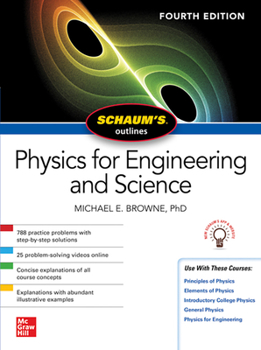 Paperback Schaum's Outline of Physics for Engineering and Science, Fourth Edition Book