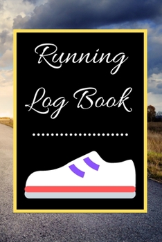 Running Log Book: My Running Diary, Runners Training Log, Running Logs, Track Distance, Time, Speed, Weather, Calories  Christmas books Gift