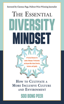 Paperback The Essential Diversity Mindset: How to Cultivate a More Inclusive Culture and Environment Book