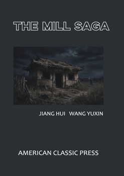 The Mill Saga