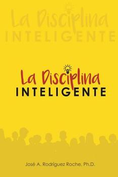 Paperback La Disciplina Inteligente. [Spanish] Book