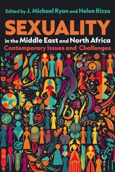 Paperback Sexuality in the Middle East and North Africa: Contemporary Issues and Challenges Book