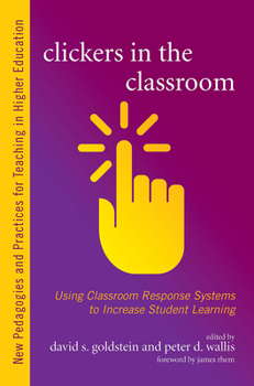 Paperback Clickers in the Classroom: Using Classroom Response Systems to Increase Student Learning Book