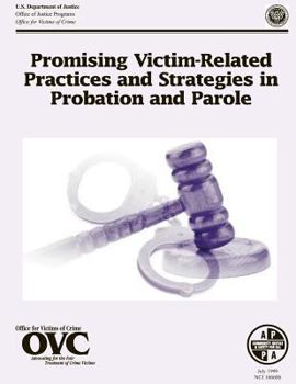 Promising Victim-Related Practices and Strategies in Probation and Parole