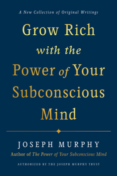 The Power of Your Subconscious Mind