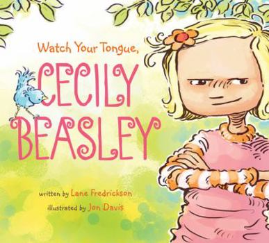 Hardcover Watch Your Tongue, Cecily Beasley Book