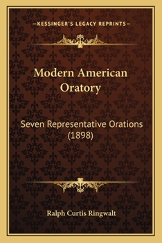 Paperback Modern American Oratory: Seven Representative Orations (1898) Book