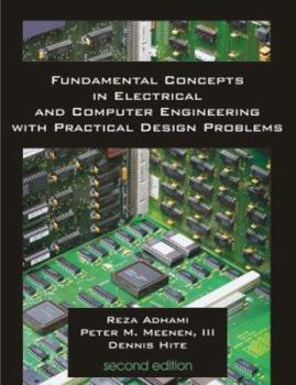 Paperback Fundamental Concepts in Electrical and Computer Engineering with Practical Design Problems (Second Edition) Book